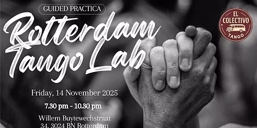 <Rotterdam TangoLab> - Old School Guided Practica