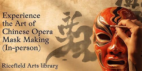 Chinese Opera Mask Making Workshop (In-Person)