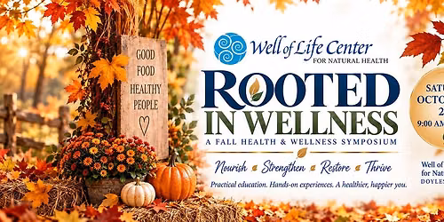 ROOTED IN WELLNESS: A Fall Health & Wellness Symposium