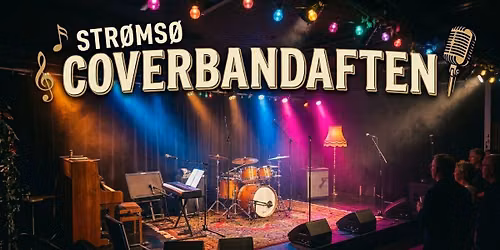 Str\u00f8ms\u00f8 Coverbandaften \/\/ Drammen Kulturhus