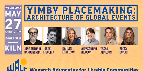YIMBY Placemaking: Architecture of Global Events