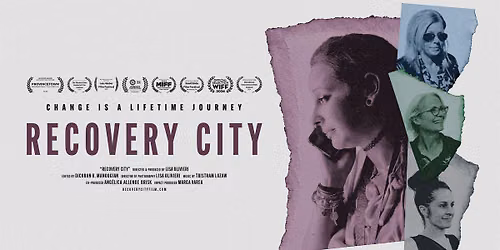 Recovery City Documentary Screening and Q&A