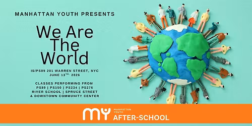 Manhattan Youth Presents "We Are The World"