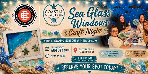 Sea Glass Windows @ Elicit Brewery Manchester CT Wednesday August 19th 6pm-8pm