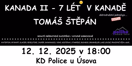 Police u \u00dasova - Kanada II \u2013 7 l\u00e9t dobrodru\u017estv\u00ed \u2013 2. d\u00edl - NOVINKA 2025