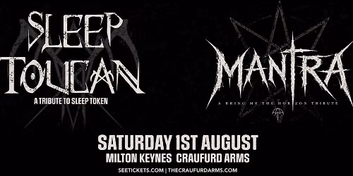 SLEEP TOUCAN (A tribute to Sleep Token) + MANTRA (BMTH Tribute) | The Craufurd Arms, Mk
