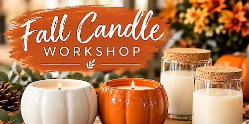 Patchwork Presents Fall Candle Making Workshop