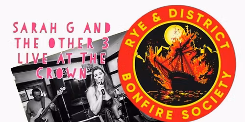 \ud83c\udf86\ud83d\udd25 Rye Bonfire Night 2025 & Sarah G & the Other 3 \ud83d\udd25\ud83c\udf86