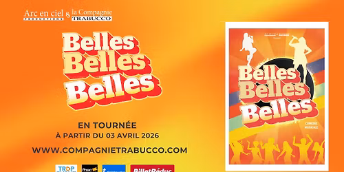 Belles, Belles, Belles - La com\u00e9die musicale