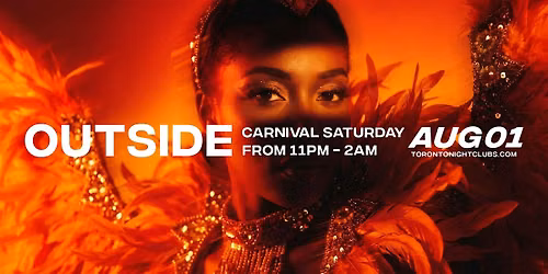 Outside Toronto | Caribana Weekend Party 2026