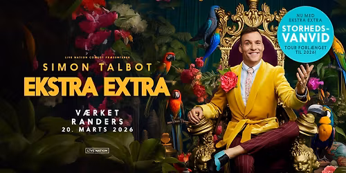 EKSTRA SHOW: Simon Talbot \u2013 EKSTRA EXTRA \/\/ V\u00e6rket, Randers