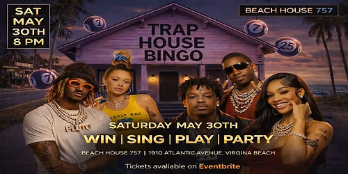 Trap House Bingo: Beach House 757 | Music, Drinks & Prizes
