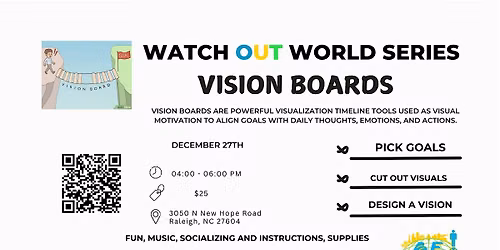 Watch Out World Series - Vision Boards (Part 4)