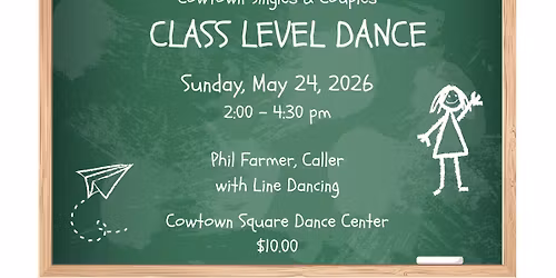 Phil Farmer Calling Class Level Square Dance with Line Dancing!