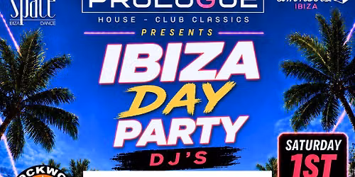 Prologue Presents - The Ibiza Day Party