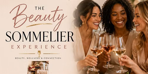 THE SOMMELIER BEAUTY EXPERIENCE