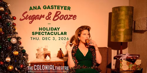 ANA GASTEYER SUGAR & BOOZE HOLIDAY SPECTACULAR