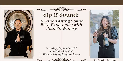 Sip & Sound: A Wine Tasting Sound Bath Experience with Bianchi Winery