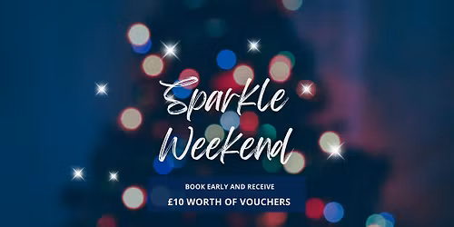 SPARKLE WEEKEND! 