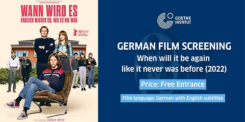 German Film Screening: When will it be again like it never was before (2022)