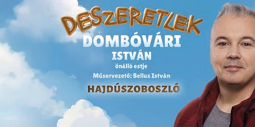 Domb\u00f3v\u00e1ri Istv\u00e1n \u00f6n\u00e1ll\u00f3 estje Hajd\u00faszoboszl\u00f3n! Mv:. Bellus Istv\u00e1n