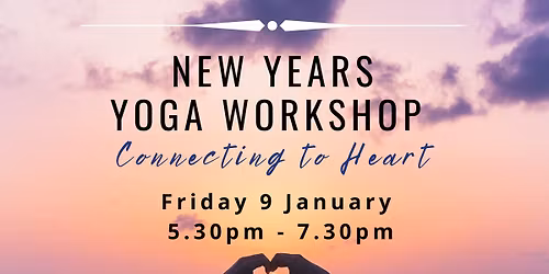 New Years Workshop - Connecting to Heart