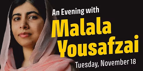 An Evening with Malala Yousafzai | The Chancellor's Colloquium