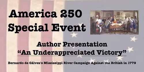 American 250 Author Presentation An Underappreciated Victory
