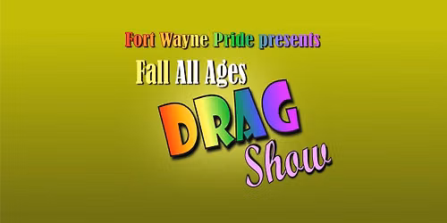 Fall All Ages Family Friendly Drag Show