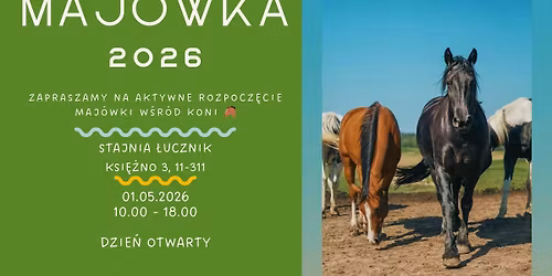 \ud83c\udf3f MAJ\u00d3WKA W STAJNI \u0141UCZNIK \u2013 DZIE\u0143 OTWARTY