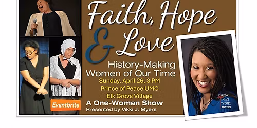 Faith, Hope & Love: History-Making Women of Our Time