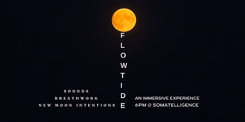 Flow Tide Sessions : New Moon Series 9\/10