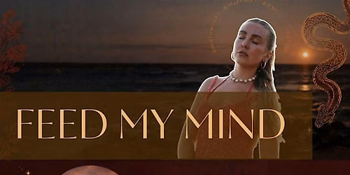FEED MY MIND EVENT.. a immersive storytelling breathwork workshop