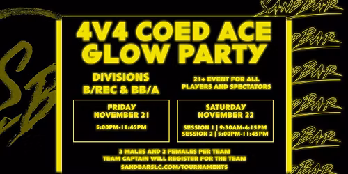 4v4 Coed Ace Glow Party - SandBar SLC