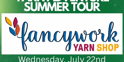 Yarn Adventure Summer Tour - Fancywork Yarn Shop