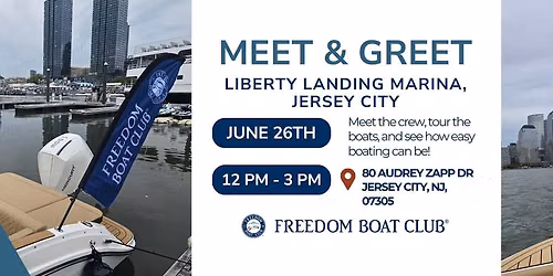 Freedom Boat Club Meet & Greet | Liberty Landing Marina