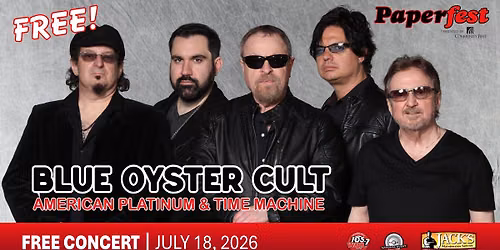 Blue \u00d6yster Cult FREE Concert at Paperfest