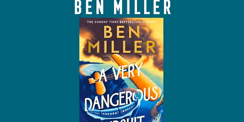 23rd May \u2013 Ben Miller