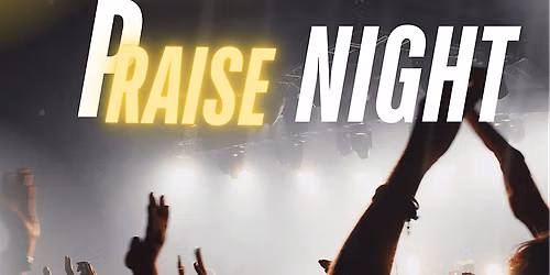 Prayer and Praise Night at CTMI