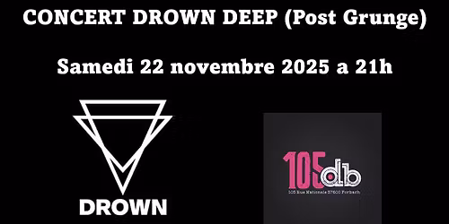 Drown Deep en concert le samedi 22 novembre 2025