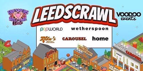 OFFICIAL LEEDSCRAWL \u26f3\ud83c\udfcc\ud83c\udffc\u200d\u2642\ufe0f The Original Leeds Bar Crawl \u26f3\ud83c\udfcc\ud83c\udffc\u200d\u2642\ufe0f 5000 Students 7 Venues - FREE T SHIRT \ud83d\udc55 - Sold Out 15 Years Running \ud83c\udfc6