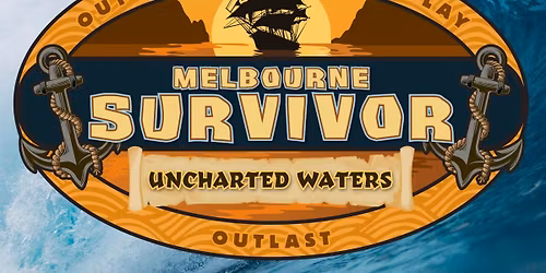 Melbourne Survivor: Uncharted Waters - Premiere