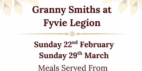 Grunny Smith Meals At Fyvie Legion