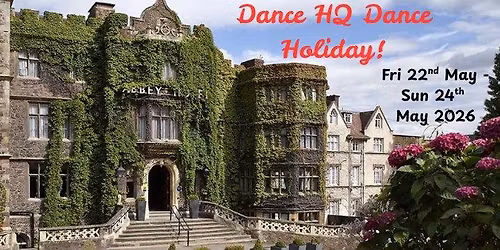 Dance HQ's Malvern Dance Holiday Weekender!