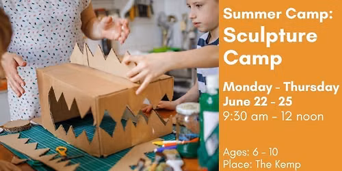 Summer Camp: Sculpture
