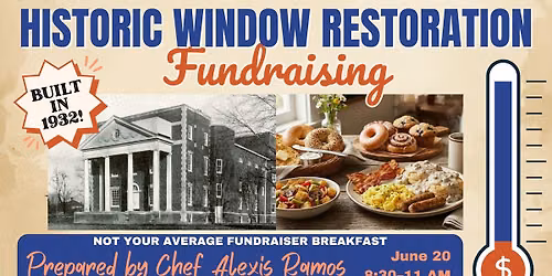 June Breakfast Fundraiser: Restore Our Historical Windows Built in 1932