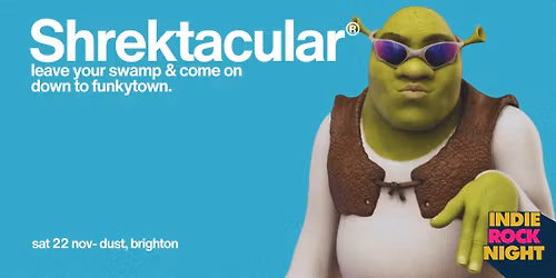 Indie Rock Night \u2219 SHREKTACULAR | Brighton