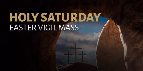 HOLY SATURDAY - Easter Vigil at St. Augustine Church (Canterbury)