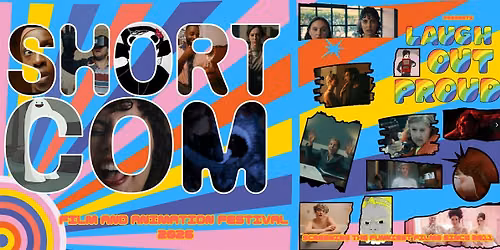 Short Com Film and Animation Festival: Laugh Out PROUD