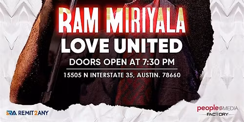 RAM MIRIYALA  LOVE UNITED - LIVE IN AUSTIN